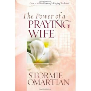 The Power of a Praying Wife