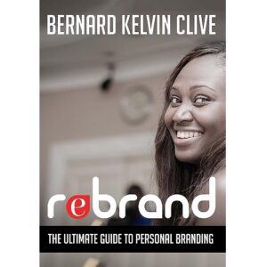 REBRAND: The Ultimate Guide to Personal Branding